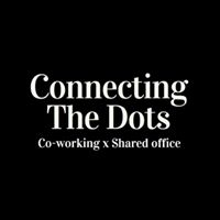 Connecting The Dots｜シェアオフィス x コワーキング